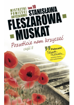 Mistrzyni Powieści Obyczajowej 10 Pozwólcie nam krzyczeć część 2