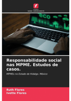 Responsabilidade social nas MPME. Estudos de casos.