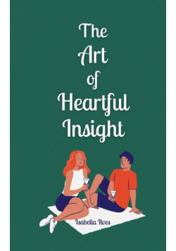 The Art of Heartful Insight