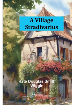 A Village Stradivarius