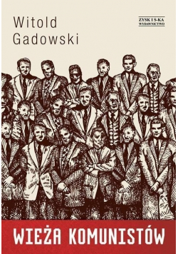 Wieża komunistów + autograf Gadowskiego