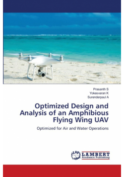 Optimized Design and Analysis of an Amphibious Flying Wing UAV