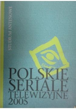 Polskie seriale telewizyjne 2005
