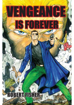Vengeance is Forever