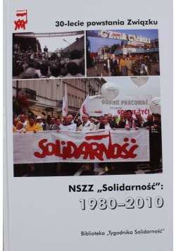 NSZZ Solidarność 1980-2010