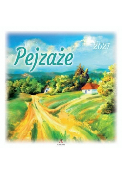Kalendarz 2021 Ścienny Pejzaże ARTSEZON