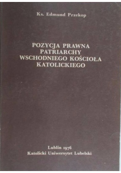 Pozycja prawna patriarchy wschodniego kościoła katolickiego plus autograf Przekopa