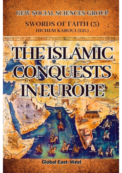 The Islamic Conquests in Europe