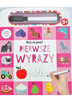 Pierwsze wyrazy. Uczę się pisać