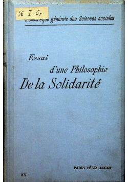 Essai D Une Philosophie de La Solidarite 1907 r