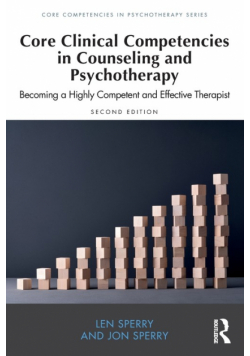 Core Clinical Competencies in Counseling and Psychotherapy