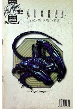 Aliens Labirynt Nr 7 / 99 Część druga