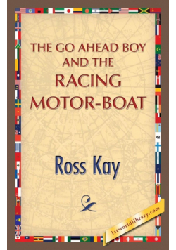 The Go Ahead Boy and the Racing Motor-Boat