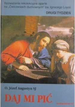 Daj mi pić Drugi tydzień