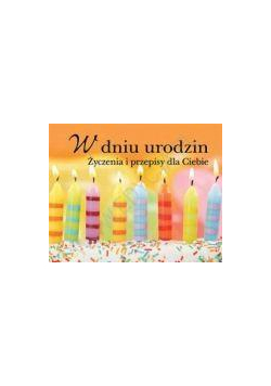 Smaki życia - W dniu urodzin