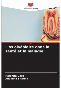 L'os alvéolaire dans la santé et la maladie