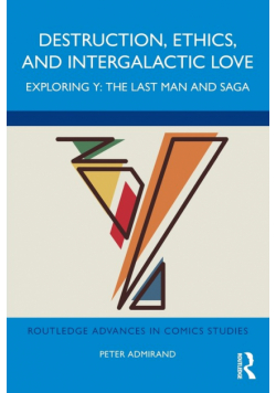Destruction, Ethics, and Intergalactic Love