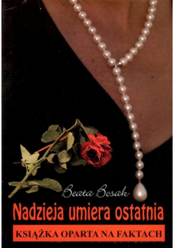 Nadzieja umiera ostatnia