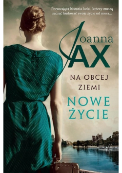 Na obcej ziemi Tom 1 Nowe życie