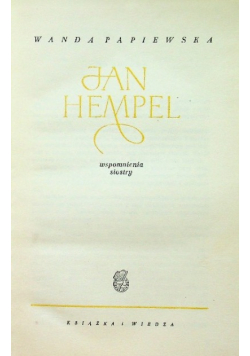 Jan Hempel. Wspomnienia siostry