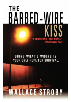 The Barbed-Wire Kiss
