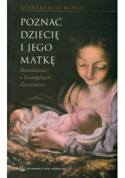 Poznać Dziecię i jego Matkę