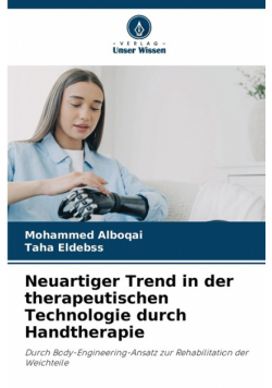 Neuartiger Trend in der therapeutischen Technologie durch Handtherapie