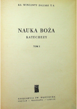 Nauka Boża katechezy Tom I