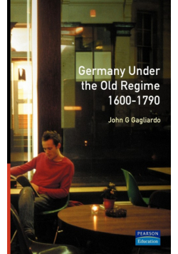 Germany under the Old Regime 1600-1790