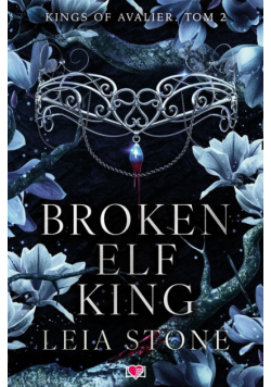Broken Elf King. Kings of Avalier. Tom 2