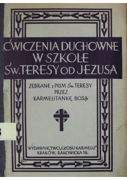 Ćwiczenia Duchowe w szkole Św  Teresy od Jezusa  1933 r