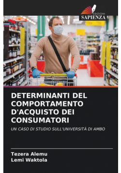 Determinanti Del Comportamento D'acquisto Dei Consumatori