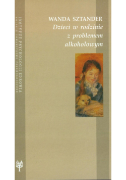 Dzieci w rodzinie z problemem alkoholowym