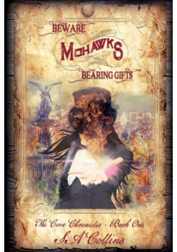 Beware Mohawks Bearing Gifts