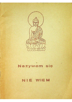Nazywam się nie wiem