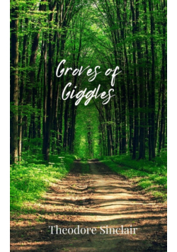 Groves of Giggles