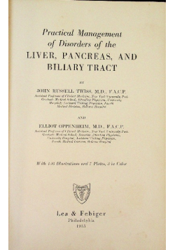Practical management of disorders of the liver pancers and biliary tract