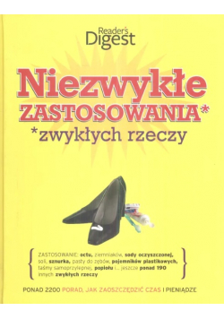 Niezwykłe zastosowania zwykłych rzeczy