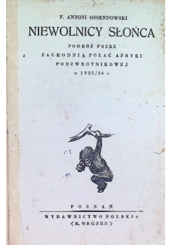 Niewolnicy słońca  1926 r.