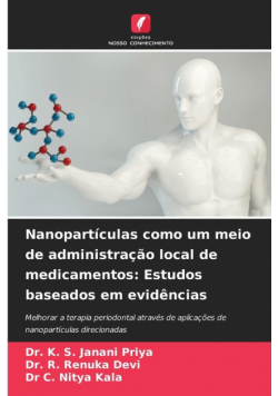 Nanopartículas como um meio de administração local de medicamentos