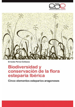 Biodiversidad y conservación de la flora esteparia Ibérica