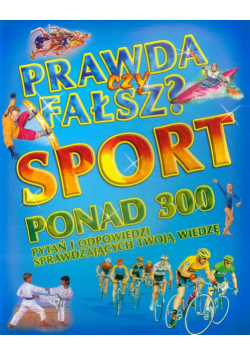 Prawda czy fałsz? Sport