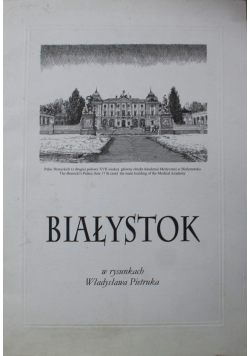 Białystok w rysunkach Władysława Pietruka