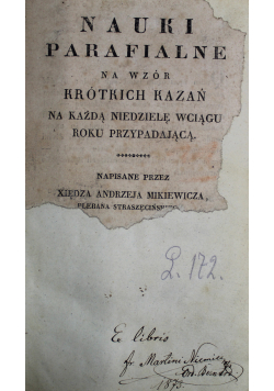 Nauki parafialne na wzór krótkich kazań a każdą niedzielę wciągu roku przypadającą 1830 r.