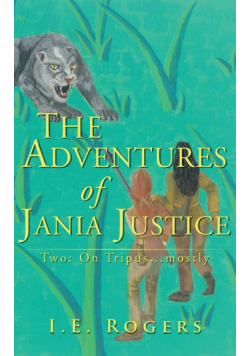 The Adventures of Jania Justice - Two