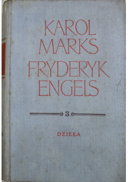 Karol Marks Fryderyk Engles dzieła tom 3