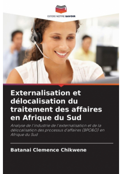 Externalisation et délocalisation du traitement des affaires en Afrique du Sud