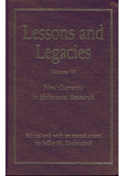Lessons and Legacies Volume VI