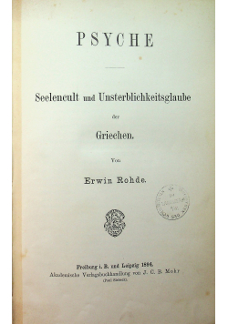 Psyche seelencult und Unsterblichkeisglaube 1894 r.