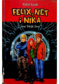 Felix, Net i Nika oraz Świat Zero